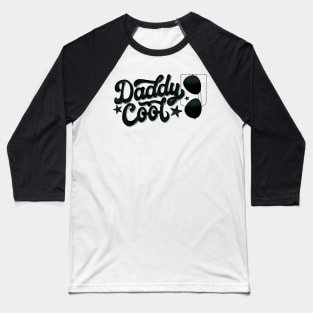 Daddy Cool. Hand Lettering in Retro Style. For amazing dads. Baseball T-Shirt